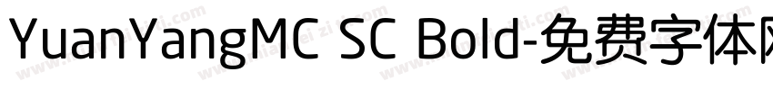 YuanYangMC SC Bold字体转换